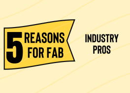 5 reason for industry pros to go to FAB